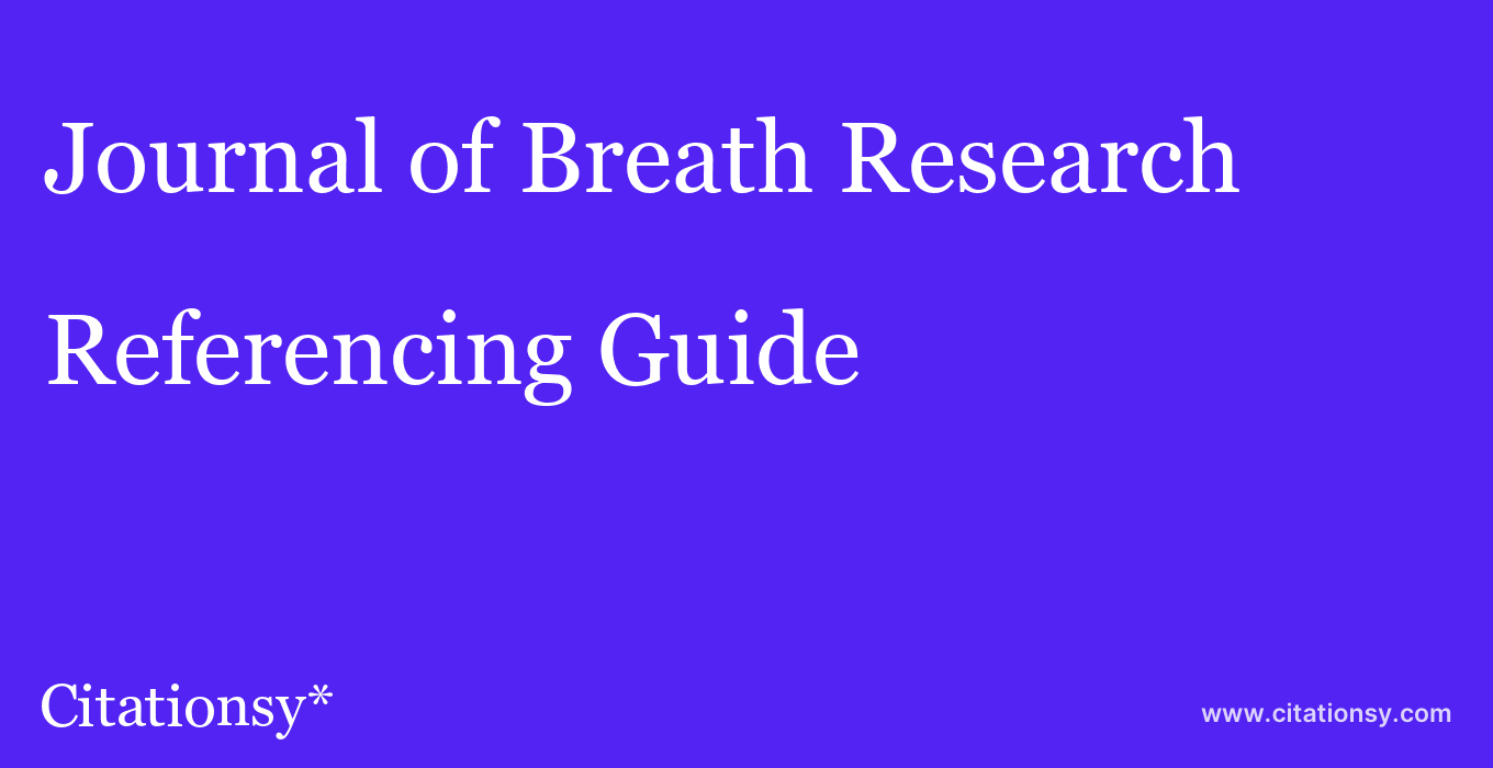cite Journal of Breath Research  — Referencing Guide